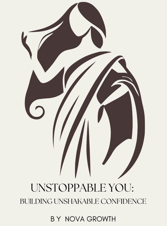 UNSTOPPABLE YOU: BUILDING UNSHAKABLE CONFIDENCE