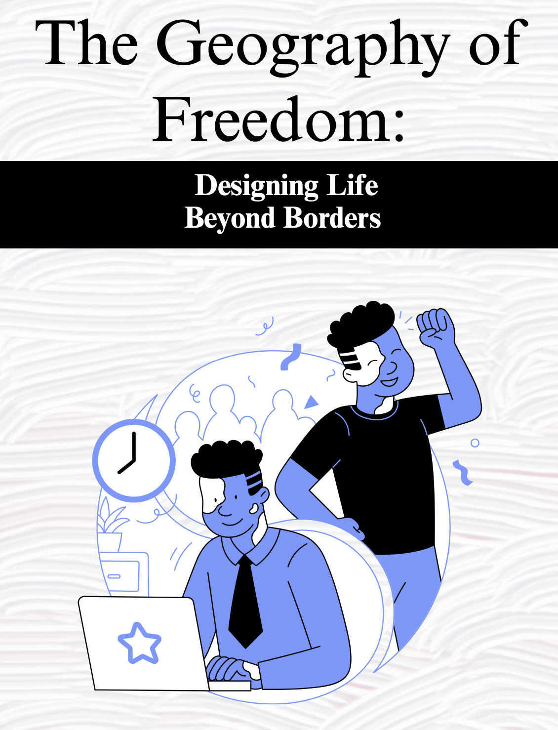 The Geography of Freedom: Designing Life Beyond Borders